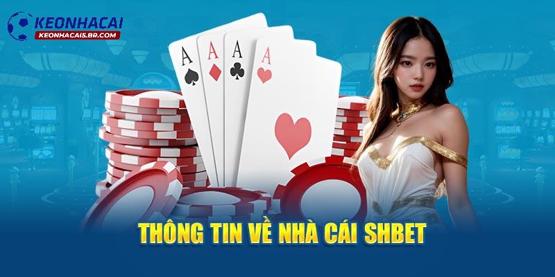 Một trong những nhà cái uy tín gọi tên SHBET
